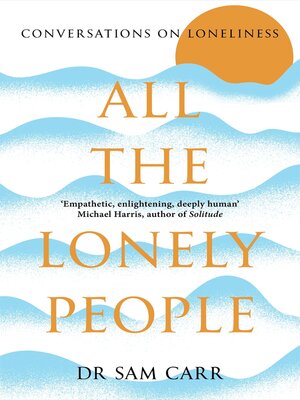 cover image of All the Lonely People